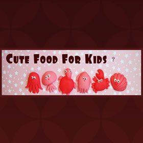 Cute Food for Kids