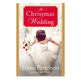 For Grandma: The Christmas Wedding by James Patterson & Richard DiLallo