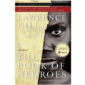 The Book of Negroes  (Lawrence Hill)