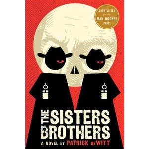 The Sisters Brothers (Patrick DeWitt)