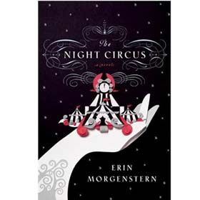 The Night Circus (Erin Morgenstern)