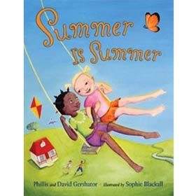 Summer is Summer (Phillis &  David Gershator)