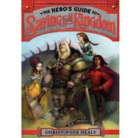 The Hero's Guide To Saving Your Kingdom (Christopher Healy)