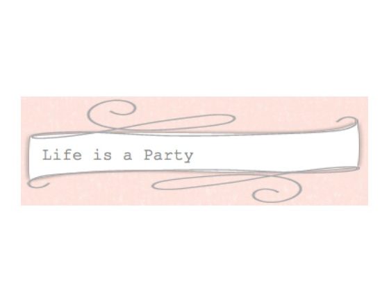 Life is a Party