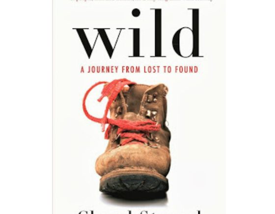 Wild: From Lost to Found on the Pacific Crest