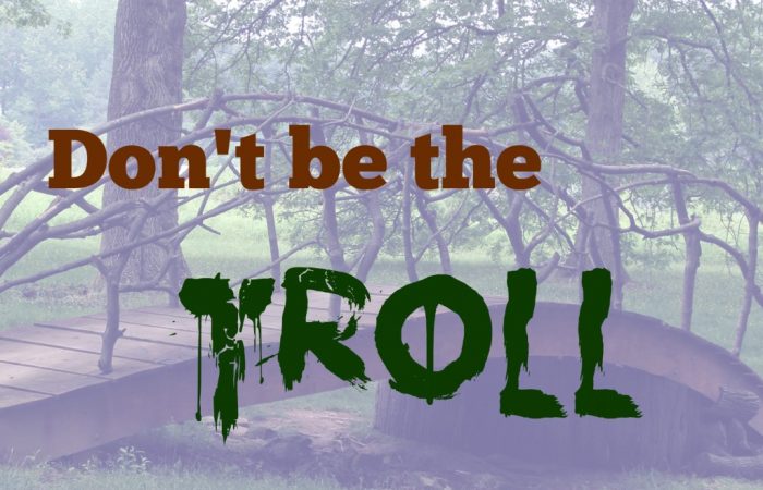 dont-be-the-troll-1024x1024