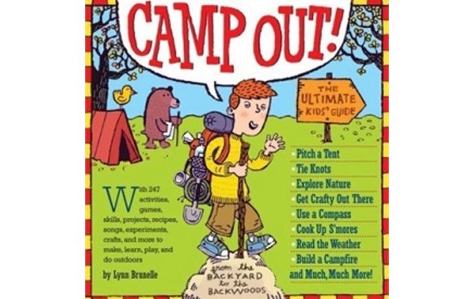 The Loot: Camp Out! The Ultimate Kids' Guide